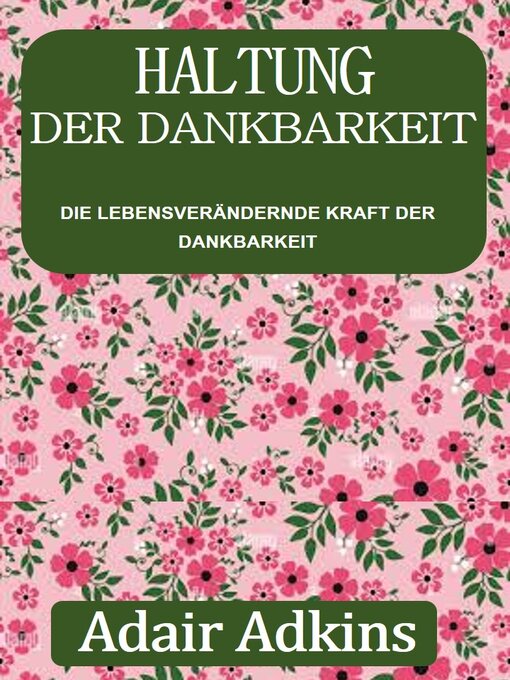 Title details for HALTUNG DER DANKBARKEIT by Adair Adkins - Available
